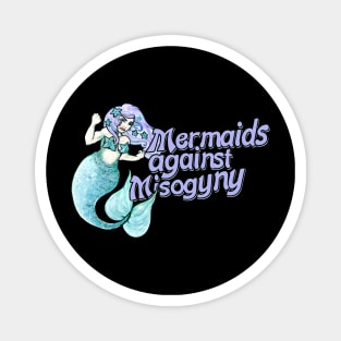 Mermaids against misogyny Magnet